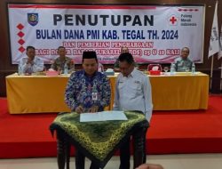 Ditutup, Bulan Dana PMI Kabupaten Tegal Himpun Rp 2,407 Miliar